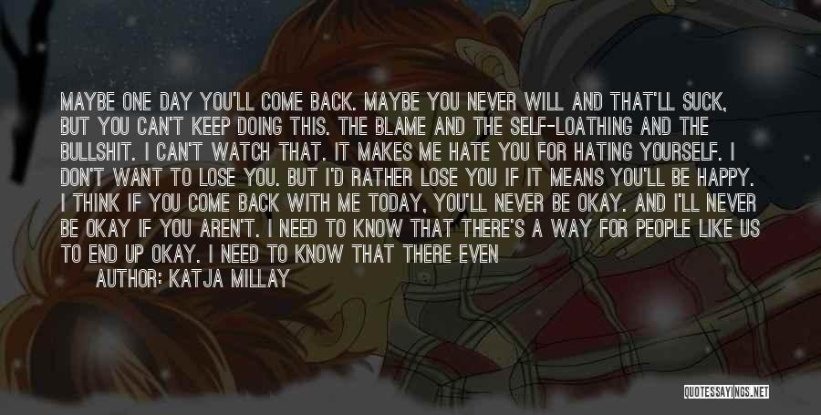 Hate To Lose You Quotes By Katja Millay