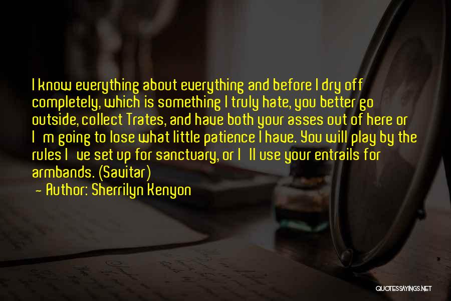 Hate To Lose You Quotes By Sherrilyn Kenyon