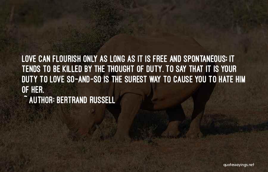 Hate To Love Him Quotes By Bertrand Russell