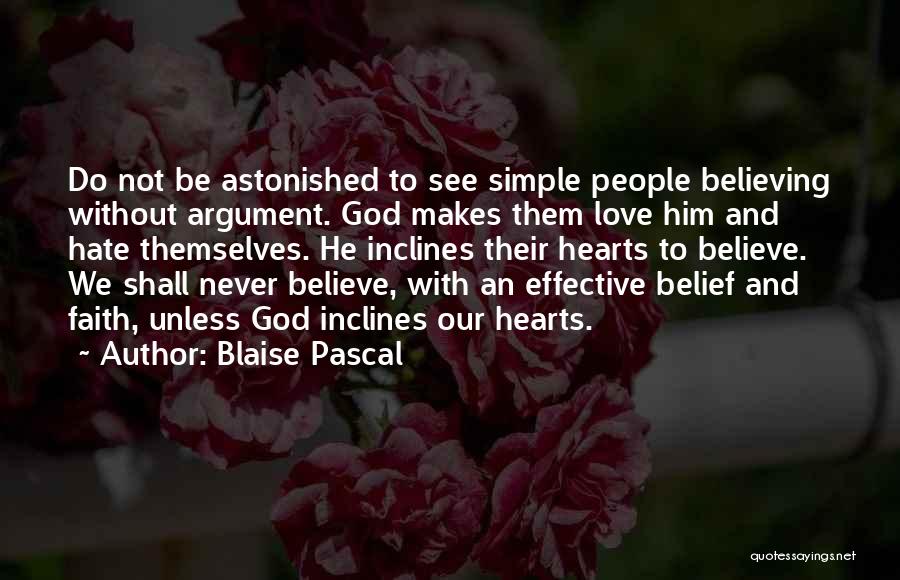 Hate To Love Him Quotes By Blaise Pascal