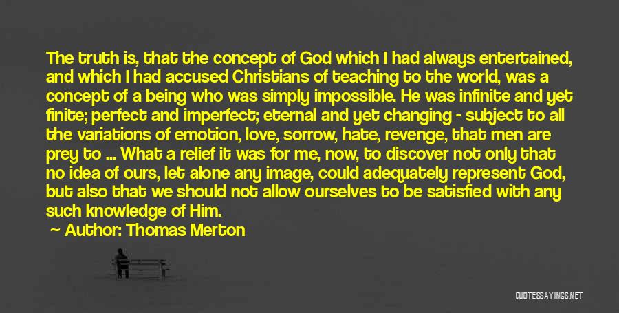 Hate To Love Him Quotes By Thomas Merton