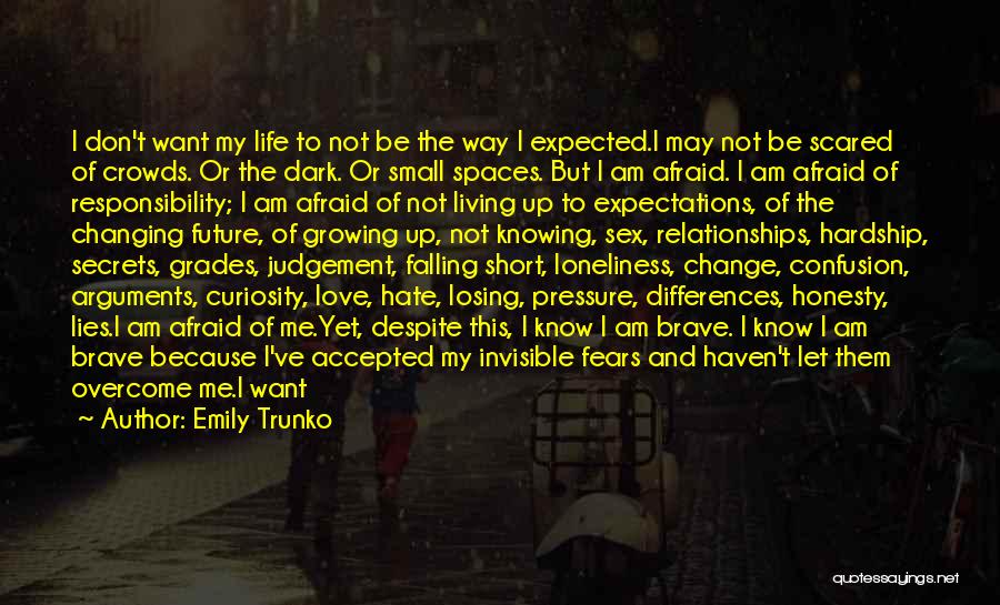 Hate To Love Me Quotes By Emily Trunko