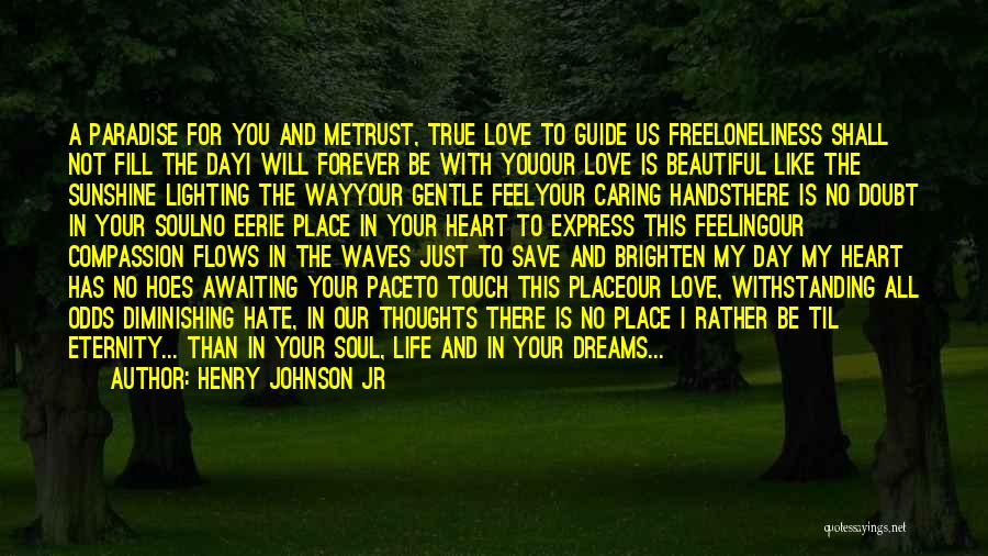 Hate To Love Me Quotes By Henry Johnson Jr