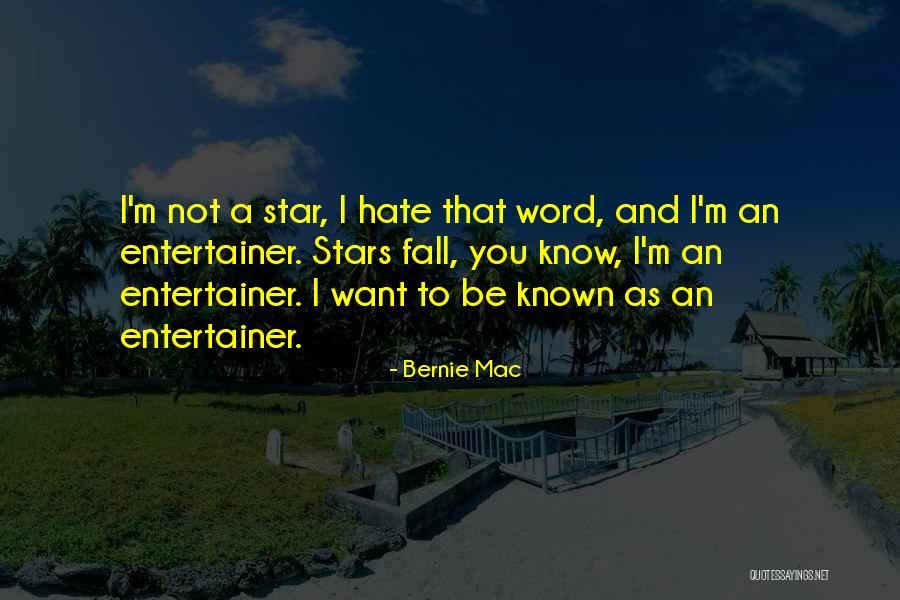 Hate To Want You Quotes By Bernie Mac Hate To Want You Quotes By Bernie Mac