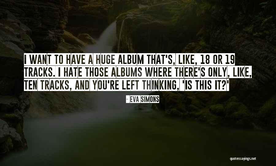 Hate To Want You Quotes By Eva Simons Hate To Want You Quotes By Eva Simons
