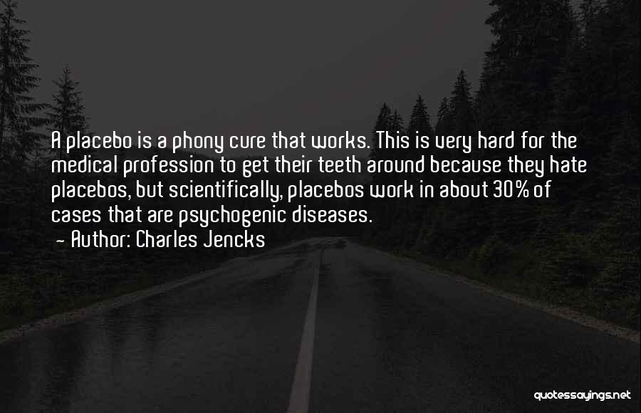 Hate To Work Quotes By Charles Jencks