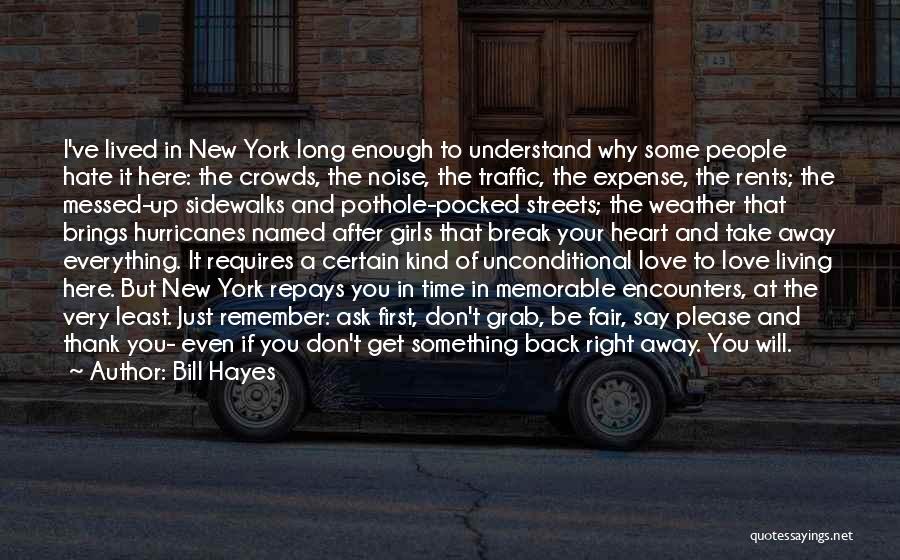 Hate Traffic Quotes By Bill Hayes