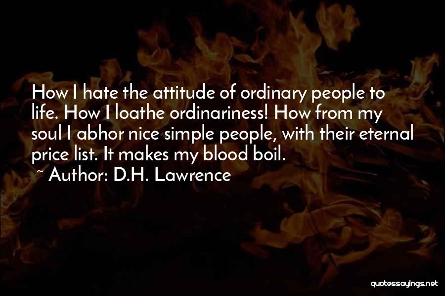 Hate U Attitude Quotes By D.H. Lawrence