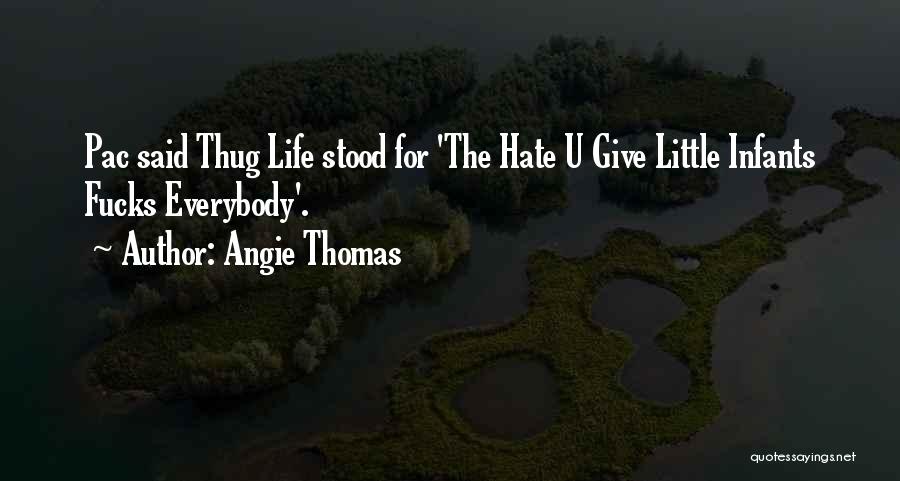 Hate U Quotes By Angie Thomas