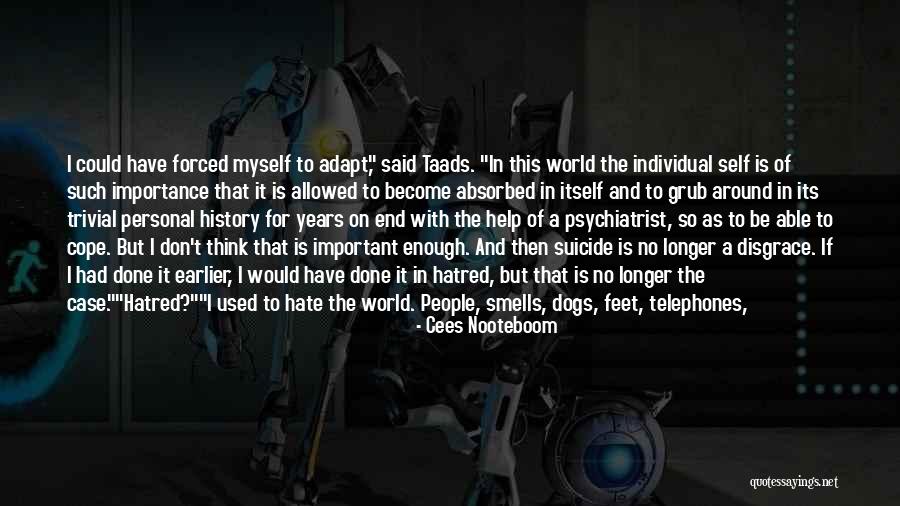 Hate Waiting Quotes By Cees Nooteboom Hate Waiting Quotes By Cees Nooteboom
