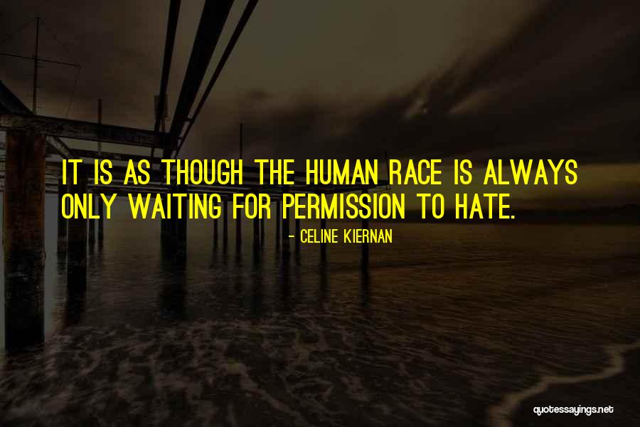 Hate Waiting Quotes By Celine Kiernan Hate Waiting Quotes By Celine Kiernan