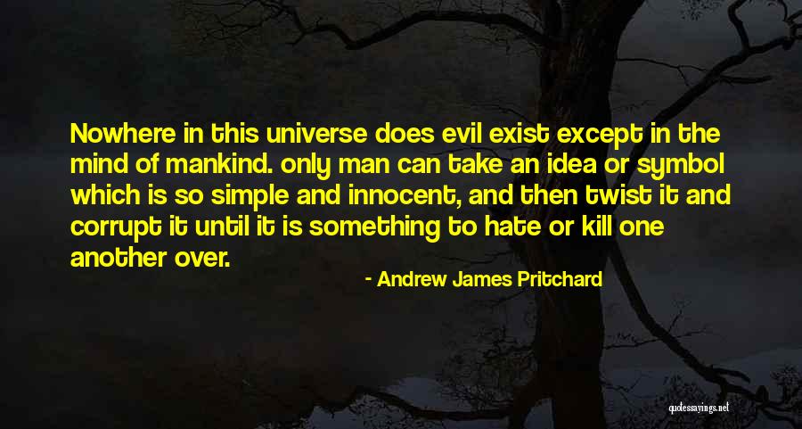 Hate War Quotes By Andrew James Pritchard Hate War Quotes By Andrew James Pritchard