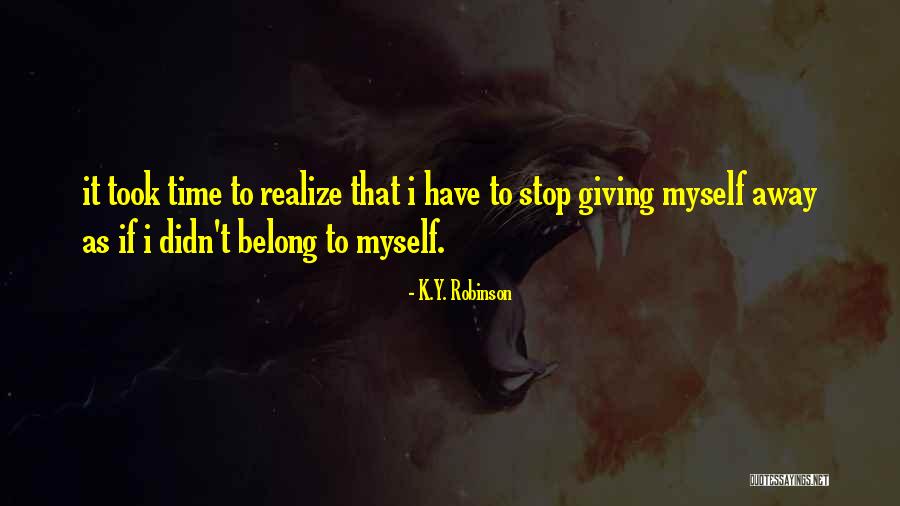 Hate Weakens Quotes By K.Y. Robinson Hate Weakens Quotes By K.Y. Robinson