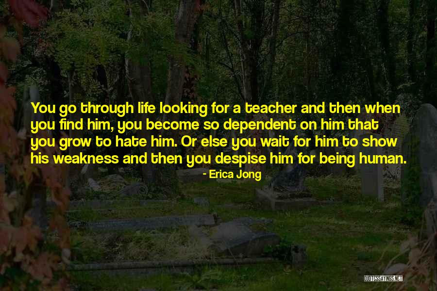 Hate Weakness Quotes By Erica Jong Hate Weakness Quotes By Erica Jong