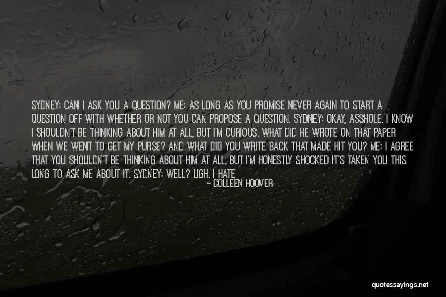 Hate What You Did Quotes By Colleen Hoover