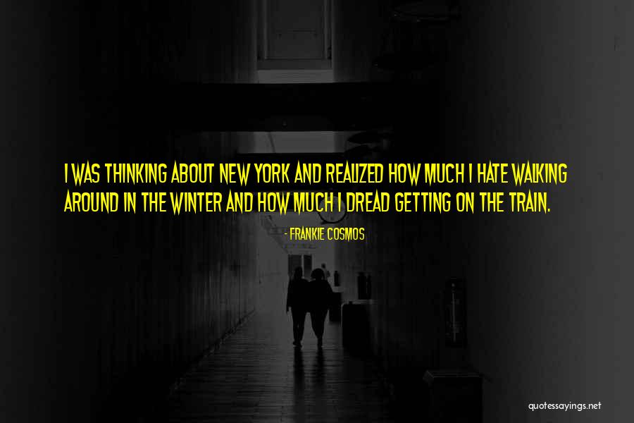 Hate Winter Quotes By Frankie Cosmos Hate Winter Quotes By Frankie Cosmos