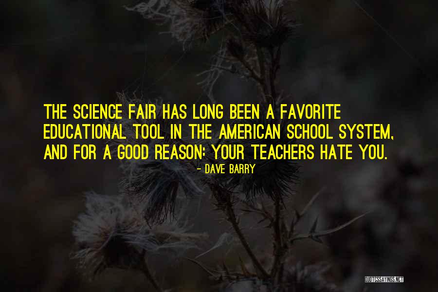Hate Without Reason Quotes By Dave Barry Hate Without Reason Quotes By Dave Barry