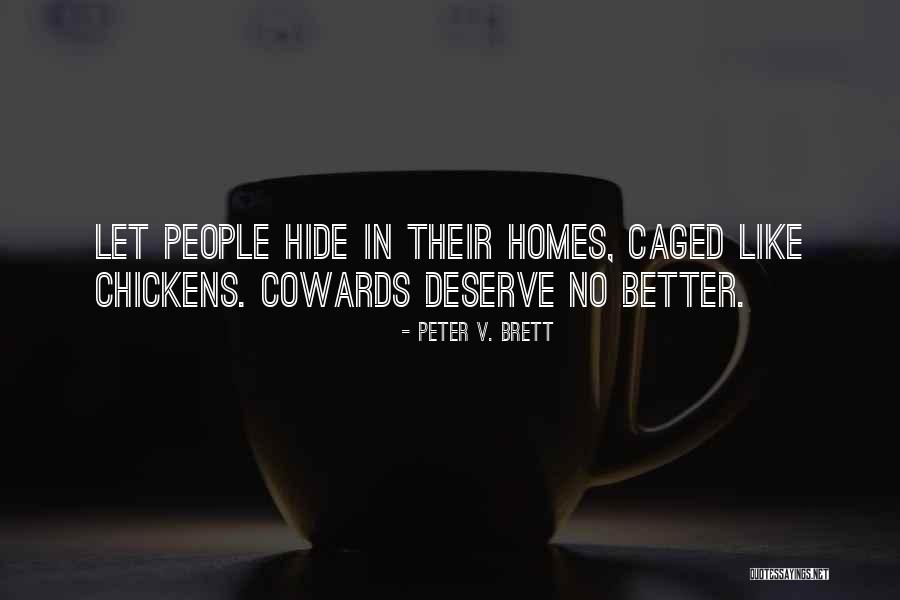 Hate Working On Sunday Quotes By Peter V. Brett