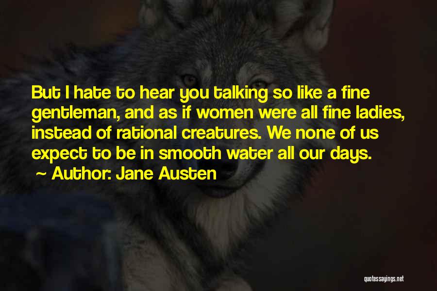 Hate You All Quotes By Jane Austen