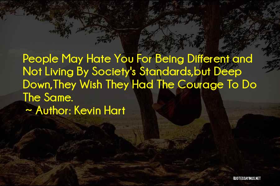 Hate You Attitude Quotes By Kevin Hart