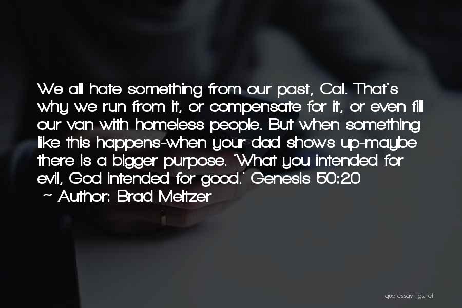 Hate You Dad Quotes By Brad Meltzer