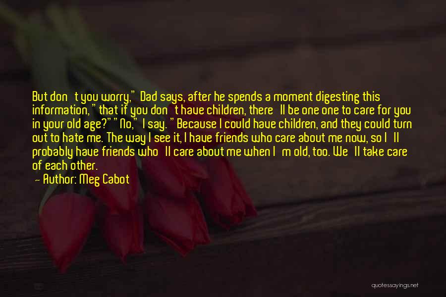 Hate You Dad Quotes By Meg Cabot