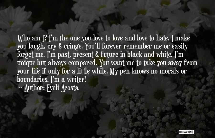 Hate You Forever Quotes By Eveli Acosta