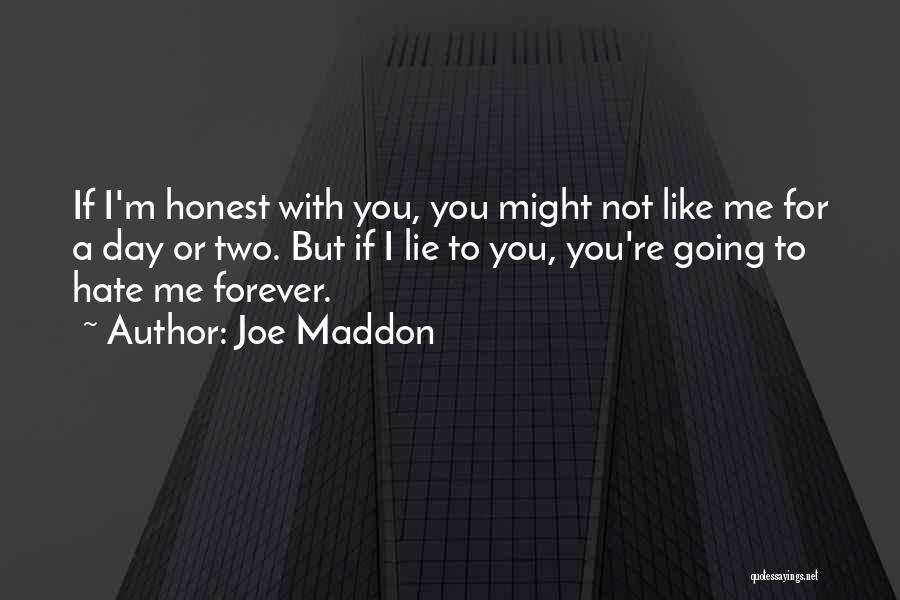 Hate You Forever Quotes By Joe Maddon