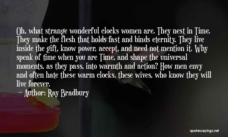 Hate You Forever Quotes By Ray Bradbury