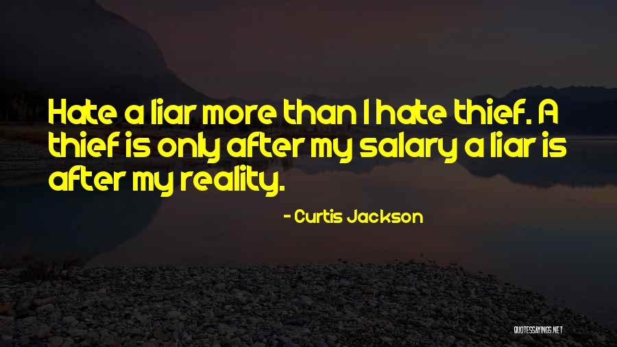 Hate You Liar Quotes By Curtis Jackson Hate You Liar Quotes By Curtis Jackson