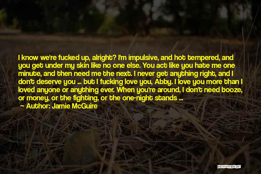 Hate You More Than Anything Quotes By Jamie McGuire