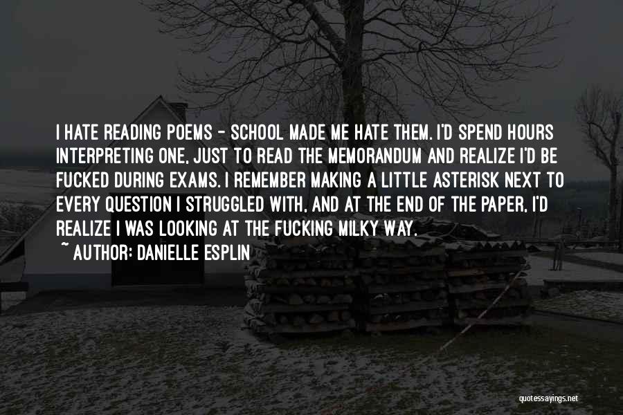 Hate You Poems Quotes By Danielle Esplin