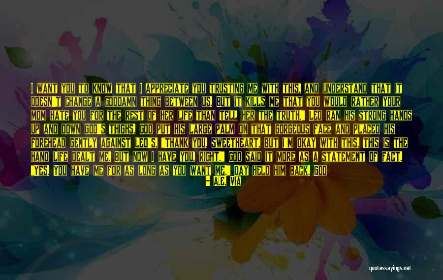 Hate You Right Now Quotes By A.E. Via Hate You Right Now Quotes By A.E. Via