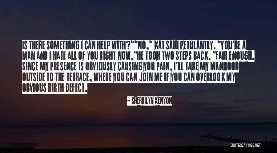Hate You Right Now Quotes By Sherrilyn Kenyon Hate You Right Now Quotes By Sherrilyn Kenyon