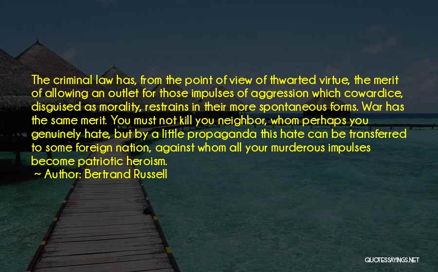 Hate Your Neighbor Quotes By Bertrand Russell