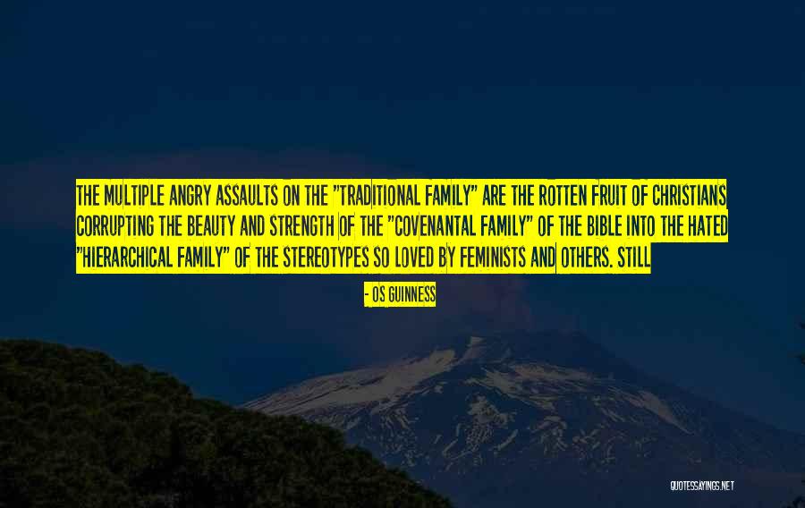 Hated By Many Loved Quotes By Os Guinness Hated By Many Loved Quotes By Os Guinness