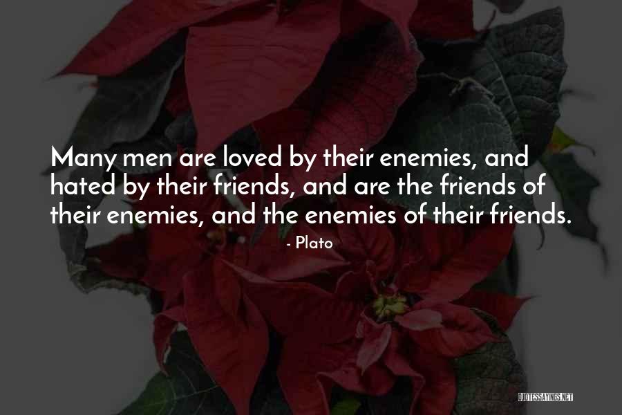 Hated By Many Loved Quotes By Plato Hated By Many Loved Quotes By Plato