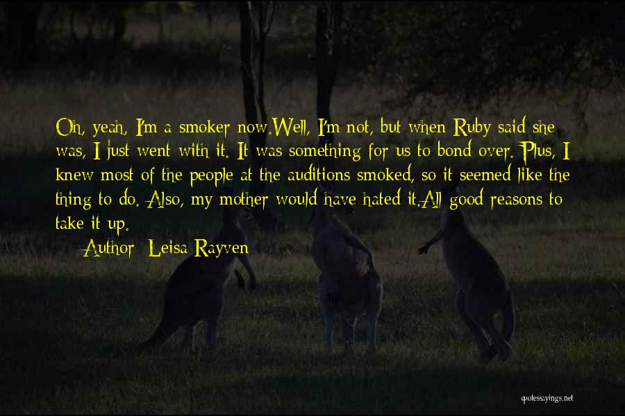 Hated By Others Quotes By Leisa Rayven