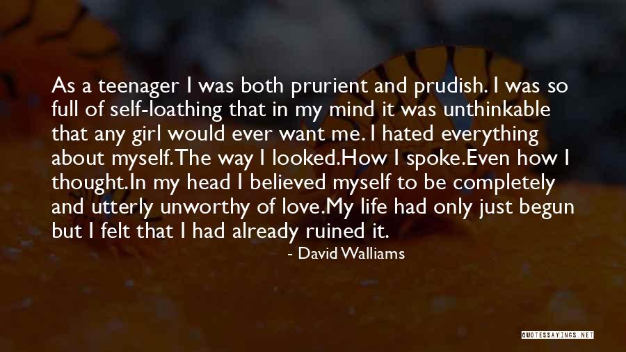 Hated Life Quotes By David Walliams