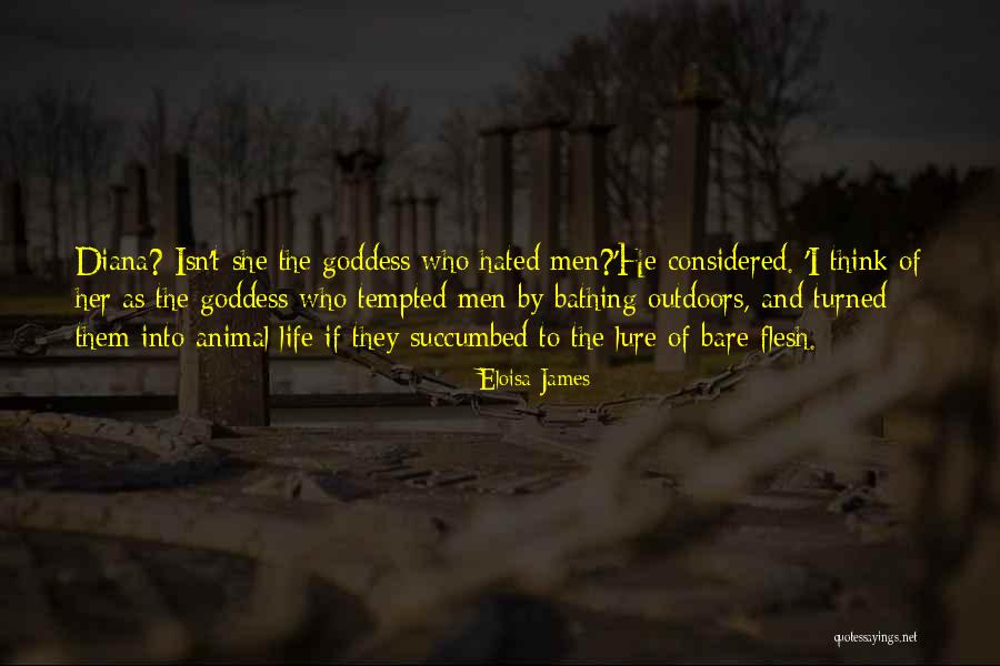 Hated Life Quotes By Eloisa James Hated Life Quotes By Eloisa James