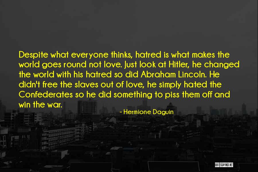 Hated Life Quotes By Hermione Daguin Hated Life Quotes By Hermione Daguin