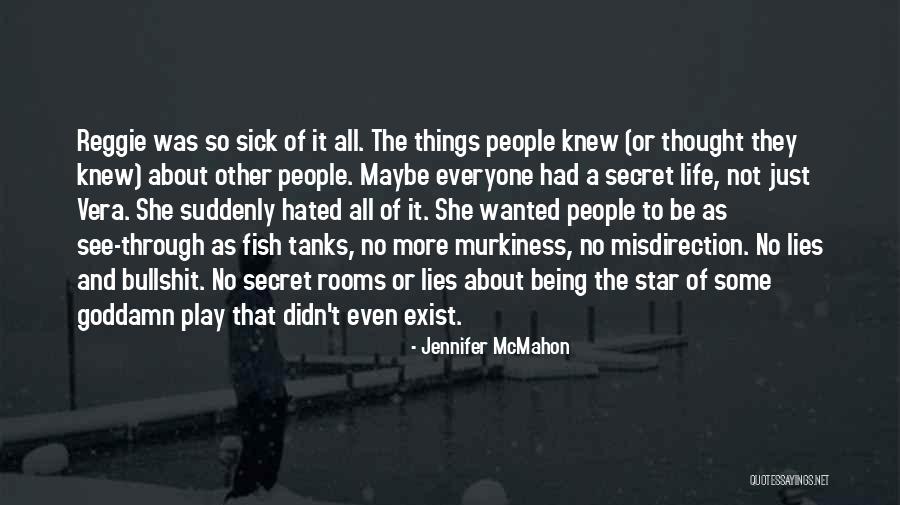 Hated Life Quotes By Jennifer McMahon Hated Life Quotes By Jennifer McMahon