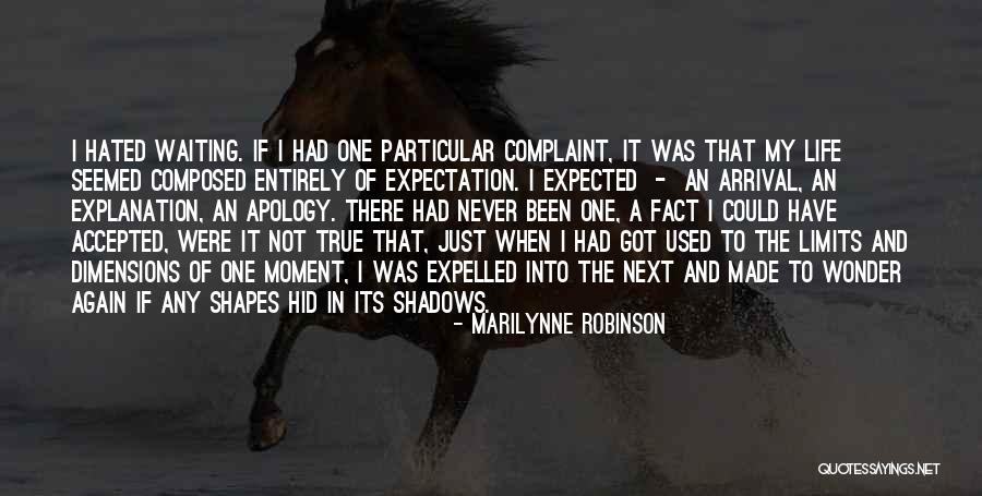 Hated Life Quotes By Marilynne Robinson Hated Life Quotes By Marilynne Robinson