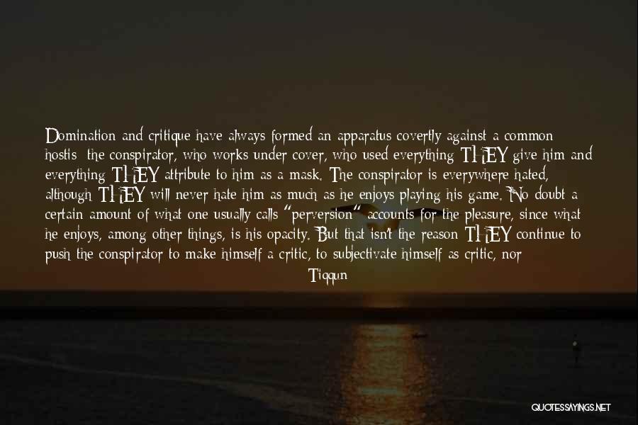 Hated Life Quotes By Tiqqun Hated Life Quotes By Tiqqun