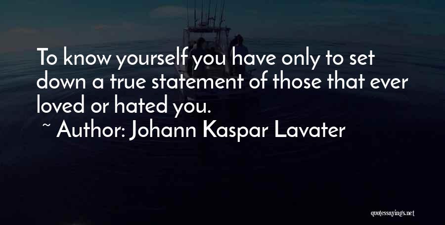 Hated Love Quotes By Johann Kaspar Lavater