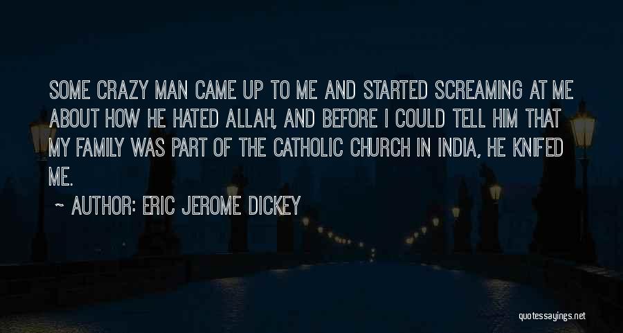 Hated Man Quotes By Eric Jerome Dickey