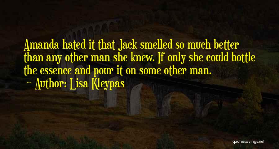 Hated Man Quotes By Lisa Kleypas