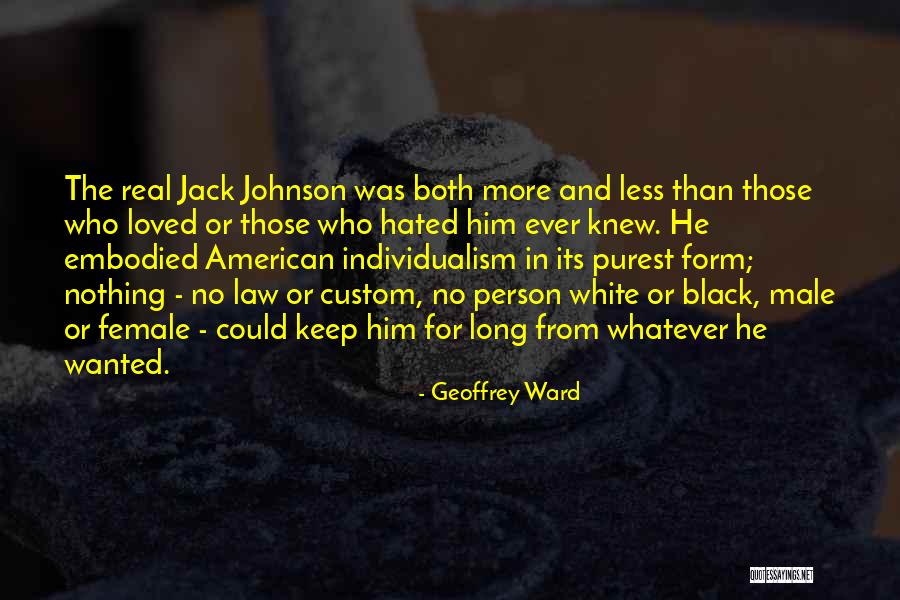Hated Person Quotes By Geoffrey Ward Hated Person Quotes By Geoffrey Ward