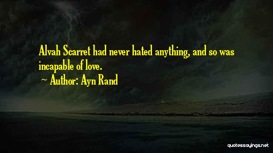 Hated Quotes By Ayn Rand