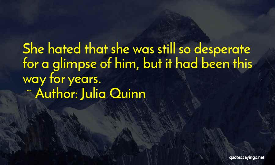 Hated Quotes By Julia Quinn